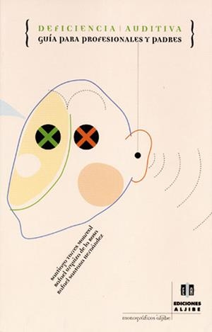 DEFICIENCIA AUDITIVA | 9788495212283 | TORRES MONREAL, SABTUAGI | Llibreria La Gralla | Librería online de Granollers