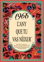 1966 EL AÑO QUE TU NACISTE | 9788489589032 | COLLADO BASCOMPTE, ROSA | Llibreria La Gralla | Librería online de Granollers