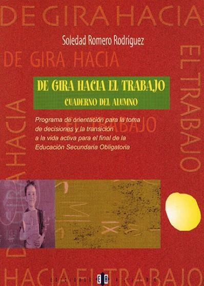 DE GRIA HACIA EL TRABAJO (CUADERNO DEL ALUMNO) | 9788495212399 | ROMERO RODRIGUEZ, SOLEDAD | Llibreria La Gralla | Llibreria online de Granollers