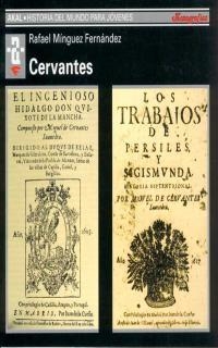 CERVANTES (Hª DEL MUNDO PARA JOVENES) | 9788446009597 | MINGUEZ, RAFAEL | Llibreria La Gralla | Llibreria online de Granollers