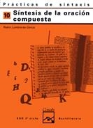 PRACTICAS DE SINTAXIS 10 SINTESIS DE LA ORACION COMPUESTA | 9788421821435 | LUMBRERAS GARCÍA, PEDRO | Llibreria La Gralla | Librería online de Granollers