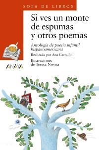 SI VES UN MONTE DE ESPUMAS Y OTROS POEMAS(SOP LIBR NARJ 44) | 9788420700199 | GARRALON , ANA | Llibreria La Gralla | Librería online de Granollers