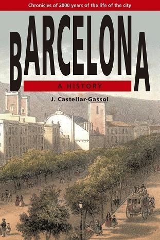 BARCELONA A HISTORY | 9788486540685 | CASTELLAR GASOL | Llibreria La Gralla | Librería online de Granollers