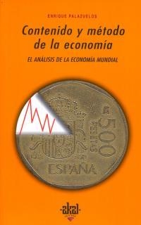 CONTENIDO Y METODO DE LA ECONOMIA | 9788446013563 | PALAZUELOS, ENRIQUE | Llibreria La Gralla | Llibreria online de Granollers