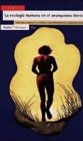 ECOLOGIA HUMANA EN EL ANARQUISMO IBERICO, LA | 9788474264647 | MASJUAN, EDUARD | Llibreria La Gralla | Llibreria online de Granollers