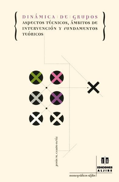 DINAMICA DE GRUPOS | 9788495212481 | CANTO ORTIZ, JESUS M. | Llibreria La Gralla | Librería online de Granollers