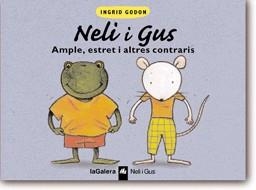 NELI I GUS AMPLE ESTRET I ALTRES CONTRARIS | 9788424683313 | GODON, INGRID | Llibreria La Gralla | Llibreria online de Granollers