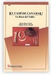 CAMI DE CAN GRAU LA ROCA DEL VALLES, EL | 9788439349891 | POU I CALVET, ROSER / MARTI I ROSELL, MIQUEL | Llibreria La Gralla | Llibreria online de Granollers