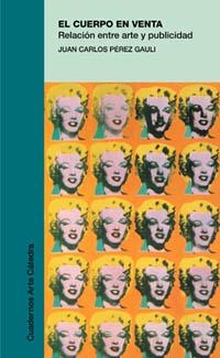 CUERPO EN VENTA, EL(CUADERNOS DE ARTE,37) | 9788437618111 | PEREZ GAULI, JUAN CARLOS | Llibreria La Gralla | Librería online de Granollers