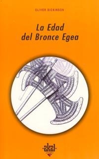 EDAD DEL BRONCE EGEA, LA | 9788446011996 | DICKINSON, OLIVER | Llibreria La Gralla | Llibreria online de Granollers