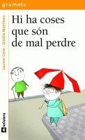 HI HA COSES QUE SON DE MAL PERDRE (GRUMETS PARXIS 117) | 9788424695170 | CELA, JAUME | Llibreria La Gralla | Llibreria online de Granollers