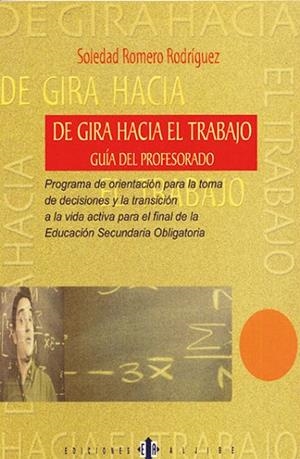 DE GIRA HACIA EL TRABAJO (GUIA DEL PROFESOR) | 9788495212405 | ROMERO RODRIGUEZ, SOLEDAD | Llibreria La Gralla | Librería online de Granollers