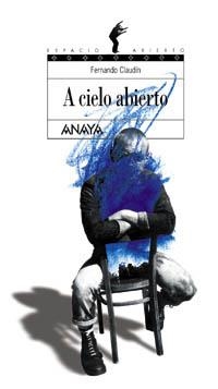 A CIELO ABIERTO (ESPACIO ABIERTO 80 ) | 9788420700281 | CLAUDIN FERNANDO | Llibreria La Gralla | Librería online de Granollers