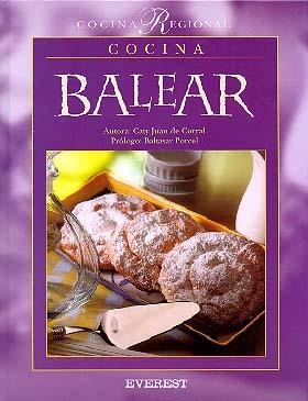 COCINA BALEAR | 9788424124922 | JUAN DE CORRAL , CATY | Llibreria La Gralla | Librería online de Granollers