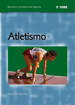 ATLETISMO (BIBLIOTECA TEMATICA DEL DEPORTE) | 9788495114211 | HORNILLOS BAZ, ISIDORO | Llibreria La Gralla | Librería online de Granollers