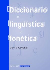 DICCIONARIO DE LINGUITICA Y FONETICA | 9788480634274 | CRYTAL, DAVID | Llibreria La Gralla | Llibreria online de Granollers