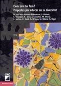 COM ENS HO FEM ? (PROPOSTES PER EDUCAR EN LA DIVERSITAT | 9788478272266 | AA VV | Llibreria La Gralla | Librería online de Granollers