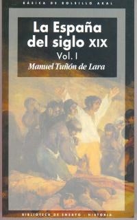 ESPAÑA DEL SIGLO XIX, LA | 9788446011064 | TUÑON DE LARA, MANUEL | Llibreria La Gralla | Librería online de Granollers
