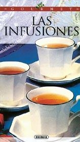INFUSIONES, LAS (GORUMET) | 9788430589531 | EQUIPO SUSAETA | Llibreria La Gralla | Llibreria online de Granollers