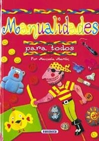 MANUALIDADES PARA TODOS | 9788430592128 | MARTIN, MANUELA | Llibreria La Gralla | Llibreria online de Granollers
