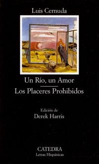 RIO UN AMOR, UN/ LOS PLACERES PROHIBIDOS (LETRAS HISPANICAS) | 9788437617503 | CERNUDA, LUIS | Llibreria La Gralla | Librería online de Granollers