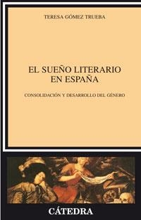 SUEÑO LITERARIO EN ESPAÑA, EL | 9788437617565 | GOMEZ TRUEBA, TERESA | Llibreria La Gralla | Librería online de Granollers