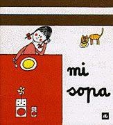 MI SOPA (POQUITO A POCO) | 9788424606534 | LISSÓN, ASUNCIÓN | Llibreria La Gralla | Librería online de Granollers