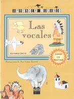 VOCALES, LAS (APRENDER JUGANDO9 | 9788434870703 | ORTIZ, VICTORIA | Llibreria La Gralla | Librería online de Granollers