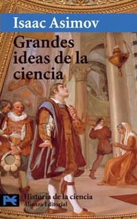 GRANDES IDEAS DE LA CIENCIA (CIENCIA Y TECNICAS 2502) | 9788420639819 | ASIMOV, ISAAC | Llibreria La Gralla | Librería online de Granollers