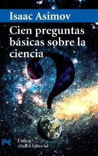 CIEN PREGUNTAS BASICAS SOBRE LA CIENCIA (CIENCIA Y TECNICA) | 9788420639826 | ASIMOV, ISAAC | Llibreria La Gralla | Librería online de Granollers