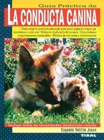 GUIA PRACTICA DE LA CONDUCTA CANINA | 9788430589432 | VELILLA, EUGENIO | Llibreria La Gralla | Llibreria online de Granollers