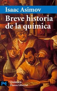 BREVE HISTORIA DE LA QUIMICA (CIENCIA Y TECNICA 2101) | 9788420639796 | ASIMOV, ISAAC | Llibreria La Gralla | Librería online de Granollers