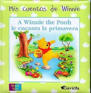 A WINNIE THE POOH LE ENCANTA LA PRIMAVERA | 9788439211235 | WALT DISNEY COMPANY | Llibreria La Gralla | Librería online de Granollers