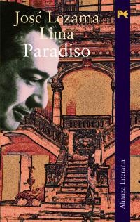 PARADISO (ALIANZA LITERARIA) | 9788420633008 | LEZAMA LIMA, JOSE | Llibreria La Gralla | Librería online de Granollers