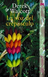 VOZ DEL CREPUSCULO, LA | 9788420643830 | WALCOTT, DEREK | Llibreria La Gralla | Librería online de Granollers