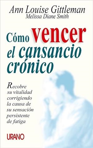 COMO VENCER AL CANSANCIO CRONICO | 9788479533755 | GITTELMAN, ANN LOUISE | Llibreria La Gralla | Llibreria online de Granollers