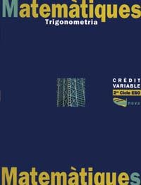 MATEMATIQUES 2N CICLE ESO CV.TRIGONOMETRIA | 9788448902056 | CORDOMÍ COMELLAS, ANTÒNIA/LLONGARRIU CASTAÑER, ROSA MARIA/IBÁÑEZ MÉNDEZ, LÍDIA | Llibreria La Gralla | Llibreria online de Granollers