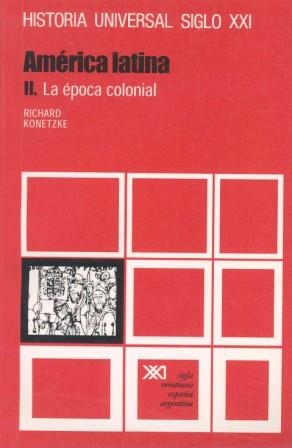 AMERICA LATINA. T.2. LA EPOCA COLONIAL | 9788432300172 | KONETZKE, RICHARD | Llibreria La Gralla | Llibreria online de Granollers