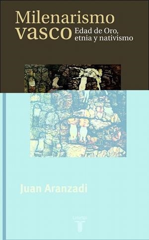 MILENARISMO VASCO (EDAD DE ORO ETNIA Y NATIVISMO) | 9788430603879 | ARANZADI, JUAN | Llibreria La Gralla | Librería online de Granollers