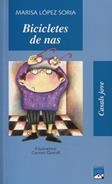 BICICLETES DE NAS | 9788421820704 | LOPEZ SORIA, MARISA | Llibreria La Gralla | Librería online de Granollers