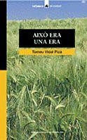 AIXO ERA UNA ERA (CORSARI 38) | 9788424682385 | VIDAL PIZA, TOMEU | Llibreria La Gralla | Librería online de Granollers