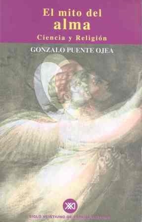 MITO DEL ALMA,EL (CIENCIA Y RELIGION) | 9788432310386 | PUENTE OJEA, GONZALO | Llibreria La Gralla | Librería online de Granollers