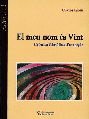 MEU NOM ES VINT, EL  (Nº42 / COLECCCIO ARGENT VIU) | 9788479357238 | GOÑI, CARLOS | Llibreria La Gralla | Librería online de Granollers