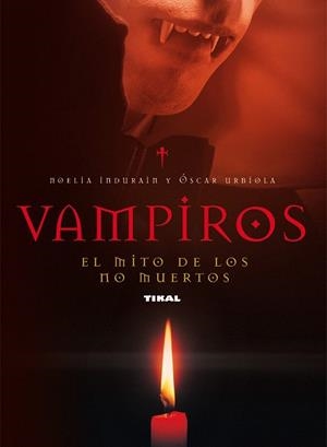 VAMPIROS.EL MITO DE LOS NO MUERTOS | 9788430594559 | INDURAIN, NOELIA | Llibreria La Gralla | Librería online de Granollers