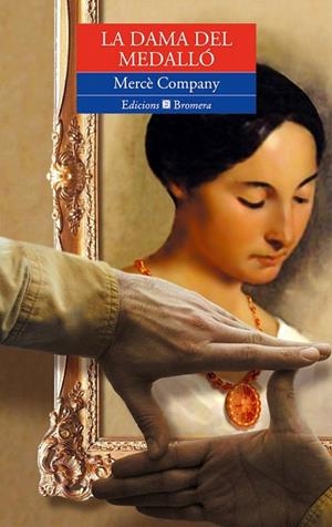 DAMA DEL MEDALLO, LA | 9788476605738 | COMPANY, MERCE | Llibreria La Gralla | Librería online de Granollers