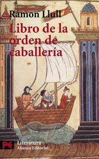 LIBRO DE LA ORDEN DE CABALLERIA | 9788420637938 | LLULL, RAMON | Llibreria La Gralla | Librería online de Granollers