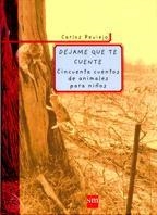 DEJAME QUE TE CUENTE (CINCUENTA CUENTOS DE ANIMALES PARA NIÑ | 9788434871663 | AA VV | Llibreria La Gralla | Librería online de Granollers