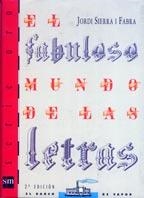 FABULOSO MUNDO DE LAS LETRAS, EL (B.V.S.O.R. 21) | 9788434870543 | SIERRA I FABRA, JORDI | Llibreria La Gralla | Librería online de Granollers