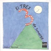TRES DE LUNARES, EL (NUMERO) | 9788434871816 | SANCHEZ, JUANVI | Llibreria La Gralla | Librería online de Granollers