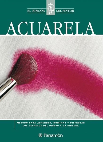 ACUARELA (RINCON DEL PINTOR) | 9788434222526 | GASPAR ROMERO, JOSE; SANMIGUEL, DAVID | Llibreria La Gralla | Llibreria online de Granollers